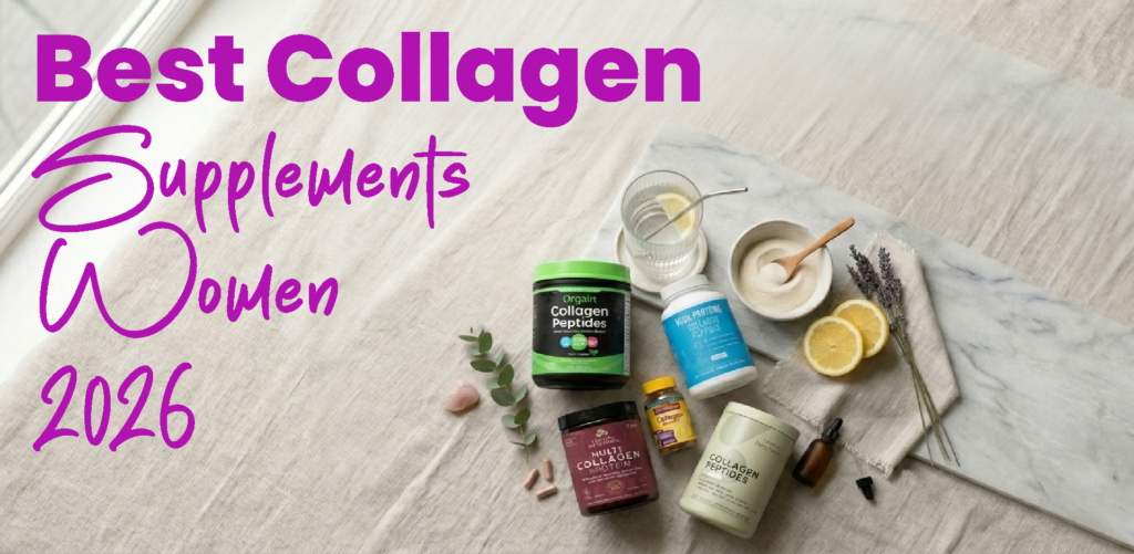 Best Collagen Supplements for Women in 2026 — 5 Picks That Are Actually Worth It 1 best-collagen-supplements-women-2026